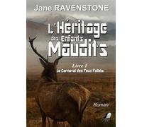 L'héritage des Enfants Maudits T1 Le Carnaval des Feux Follets - Jane Ravenstone - Libre2Lire - broché - Roman