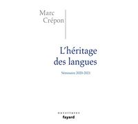 L'héritage Des Langues - Ethique Et Politique Du Dire, De L'écrire Et Du Traduire - Séminaire 2020-2021