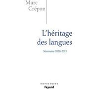 L'héritage des langues Marc Crépon (Auteur)