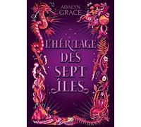 L'héritage des sept îles (broché)