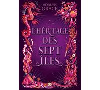 L'héritage des sept îles (broché) - Adalyn Grace - De Saxus Eds - broché - Roman adolescent