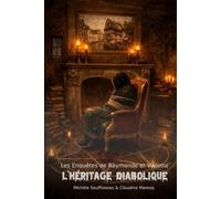 L'héritage diabolique: Les enquêtes de Raymonde et Violette