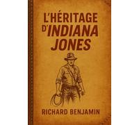 L'héritage d'Indiana Jones