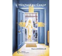 L'héritage du Christ - Pierre Lassalle - Terre De Lumiere - broché - Essai