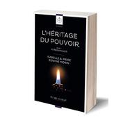 L'Héritage du Pouvoir - Tome 1