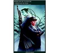 L'héritage du rail: La dernière geste, deuxième chant