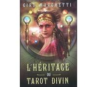L'héritage Du Tarot Divin