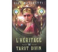 L'héritage du tarot divin Ciro Marchetti (Auteur), Laurette Therrien (Traduction)