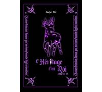 L'Héritage d'un Roi: Intégrale Quatre