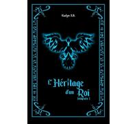 L'Héritage d'un Roi: Intégrale Un