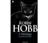 L'Héritage et autres nouvelles Arnaud Mousnier-Lompré (Traduction), Megan Lindholm (Auteur), Robin Hobb (Auteur)