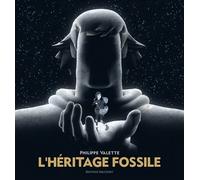 L'Héritage fossile - Philippe Valette - Delcourt - cartonné - Bande dessinée
