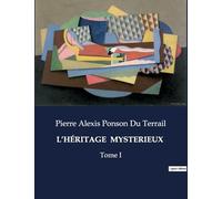 L'HÉRITAGE MYSTERIEUX: Les secrets d'un héritage bouleversant