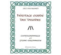 L'heritage oublie des druides - Compagnonnage et franc-maçonnerie - Arz Bro Haoned - Vega Eds - broché - Essai