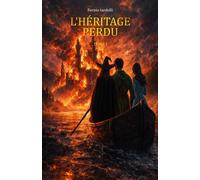 L'Héritage Perdu Une prophétie. Deux destins. Une guerre qui s'annonce. - Fernio Tardelli - Auto-Édition - ebook (ePub) - Livre