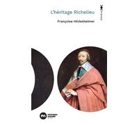 L'héritage Richelieu - Françoise Hildesheimer - Nouveau Monde Eds - Poche - Essai