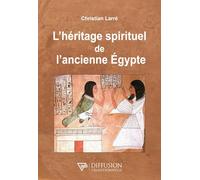 L'héritage spirituel de l'ancienne Egypte