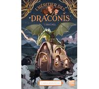 L'Héritier des draconis - Nouvelle édition - Tome 1 Draconia