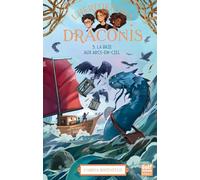 L'Héritier des Draconis - Nouvelle édition - Tome 3 La Baie aux arcs-en-ciel