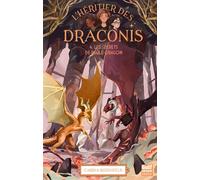 L'Héritier des Draconis - Nouvelle édition - Tome 4 Les Secrets de Brûle-Dragon - Carina Rozenfeld - Gulf Stream - broché - Roman junior dès 9 ans