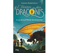 L'héritier des Draconis - tome 02 : La sculptrice de dragons (2)