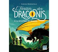 L'Héritier des Draconis - tome 2 La Sculptrice dedragons (2)