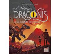 L'héritier des Draconis - tome 4 Les secrets de Brûle-Dragon (4)