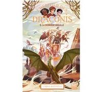L'Héritier des Draconis - Tome 5 La Dernière Bataille Carina Rozenfeld (Auteur), Lucile Leca (Traduction)