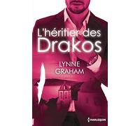 L'héritier des Drakos: Maîtresse d'un don Juan - Le plus beau des secrets