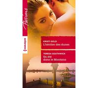 L'héritier des dunes ; Un été dans le Montana