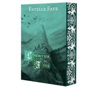 Estelle Faye, illustré par Paul Echegoyen – L'héritier des fées – Nathan – Broché