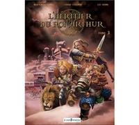 L'Héritier du Roi Arthur - Tome 3 Crapez Bertrand (Auteur)