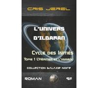 L'Héritier et l'Anneau: L'Univers d'Ildaran - Cycle des Initiés : Tome 1