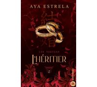 L'héritier - Les Yakuzas T2 La conclusion de la duologie dark romance évènement ! - Aya Estrela - Harpercollins - broché - Roman