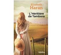 L'Héritière de Tambora Elizabeth Haran (Auteur)