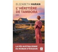 L'Héritière de Tambora Elizabeth Haran (Auteur), Maryline Beury (Traduction)