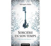 L'Héritière des Raeven, T2 : Sorcière en son temps - Méropée Malo - Castelmore - Poche - Roman adolescent dès 13 ans
