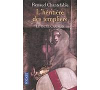 L'héritière des templiers, tome 1 : Le frère crapaud