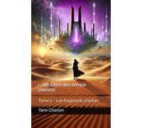 L'héritière des temps passés: Tome 2 - Les fragments d'antan