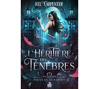 L'Héritière des Ténèbres: Daizlei Academy, T1