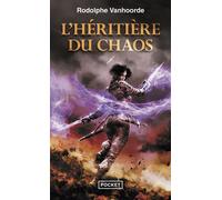 L'Héritière du chaos - Rodolphe Vanhoorde - Pocket - Poche - Roman