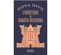 L'Héritière du Dakota Building Fiona Davis (Auteur), Typhaine Ducellier (Traduction)