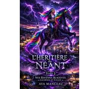 L'héritière du Néant Tome 2: Nyx Ravenna Blackveil Licornes et Chaos