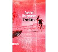 L'Héritière - Gabriel Bergmoser - Sonatine Eds - broché - Roman