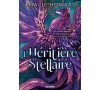 L'Héritière stellaire - broché - Tome 01 (broché) - Amalie Howard - Roncière - broché - Roman