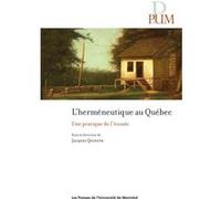 L'herméneutique au Québec Jacques Quintin (Auteur)