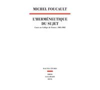 L'Hermeneutique du sujet : Cours au Collège de France (1981-1982)