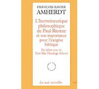 L'herméneutique Philosophique De Paul Ricoeur Et Son Importance Pour L'exégèse Biblique - En Débat Avec La New Yale Theoloy School