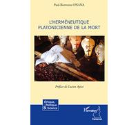 Paul-Bienvenu Onana – L'herméneutique platonicienne de la mort – Essai – Broché