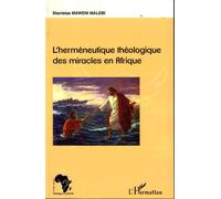L'herméneutique Théologique Des Miracles En Afrique